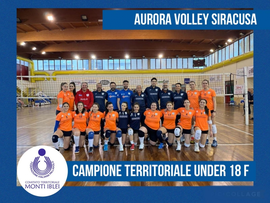 Aurora Volley Siracusa, Campione Territoriale Under 18 F